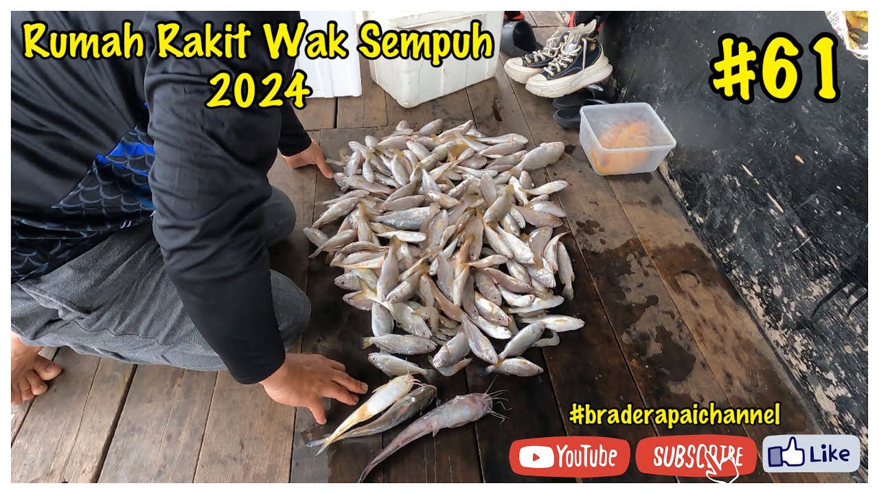 #61 | Rumah Rakit Wak Sempuh | 2024