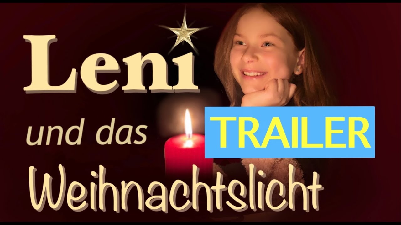 TRAILER: Leni und das Weihnachtslicht