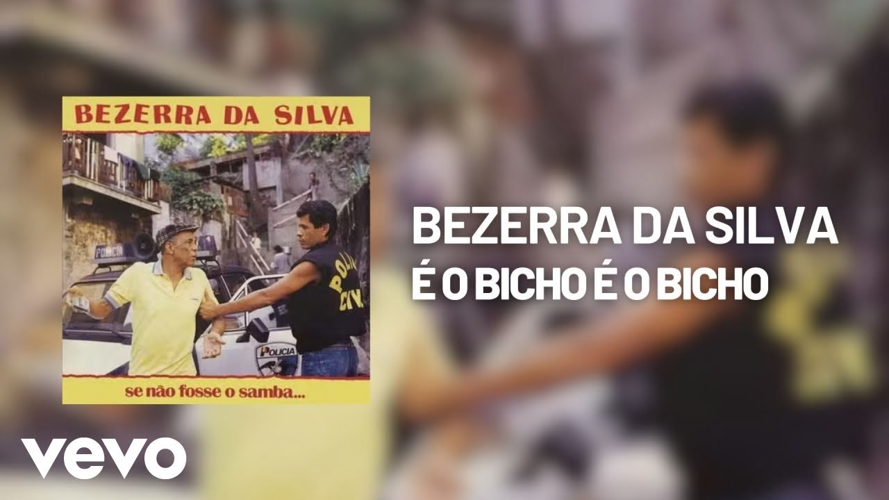 Bezerra Da Silva - É o Bicho é o Bicho (Áudio Oficial)