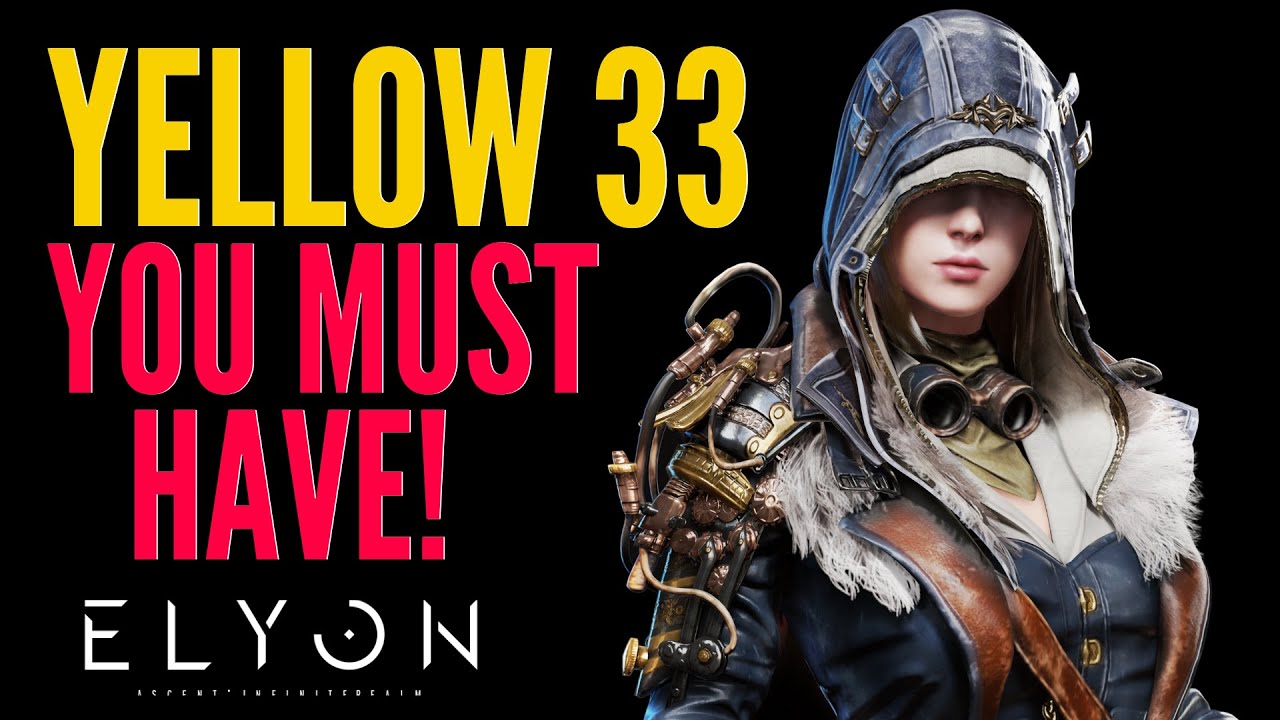 YELLOW 33 You Must Have! ELYON Classes Beginners Guide! (NEW MMORPG PC Free to Play)
