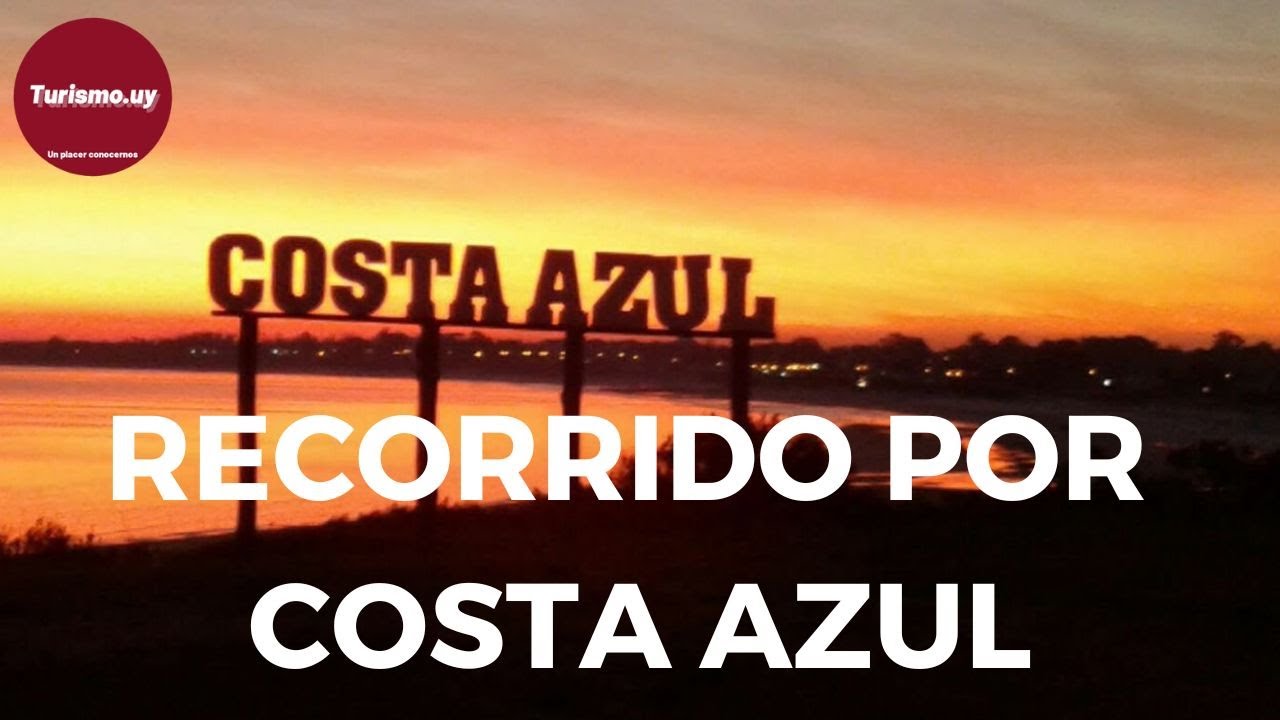 Recorrido por COSTA AZUL, CANELONES