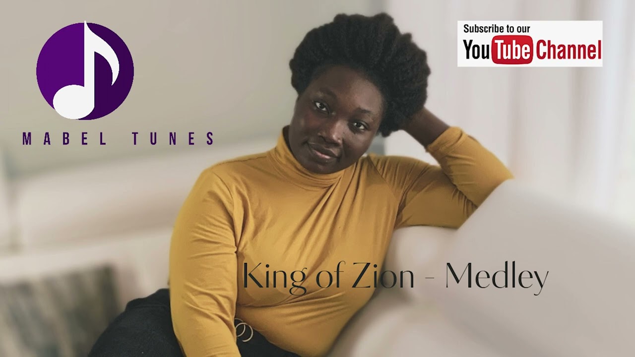 KING OF ZION -  ( Medley  )