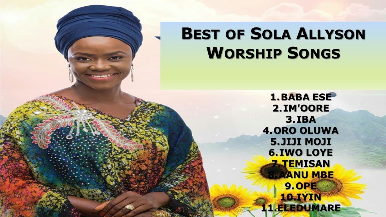 BEST OF SOLA ALLYSON WORSHIP- 2HOUR MORNING PRAISE AND WORSHIP MIX