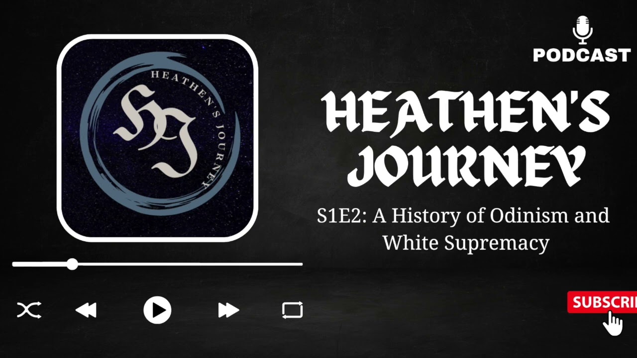 S1 E2: A History of Odinism and Racism