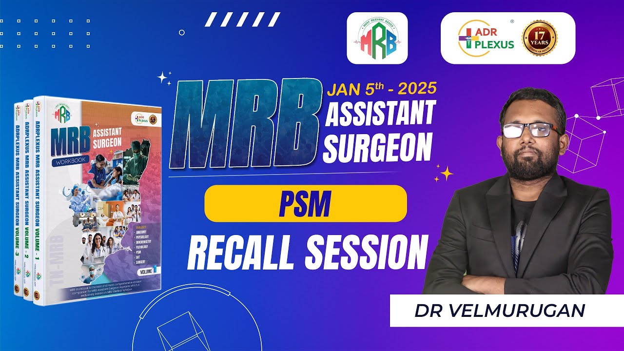 MRB ASSISTANT SURGEON   JAN 5 2025 PSM RECALL by Dr VELMURUGAN