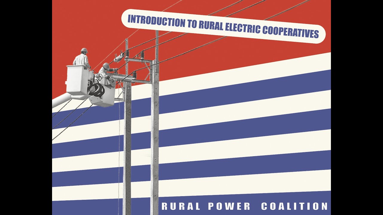 Rural Electric Cooperative Co-lab #1 - Introduction to Rural Electric Cooperatives