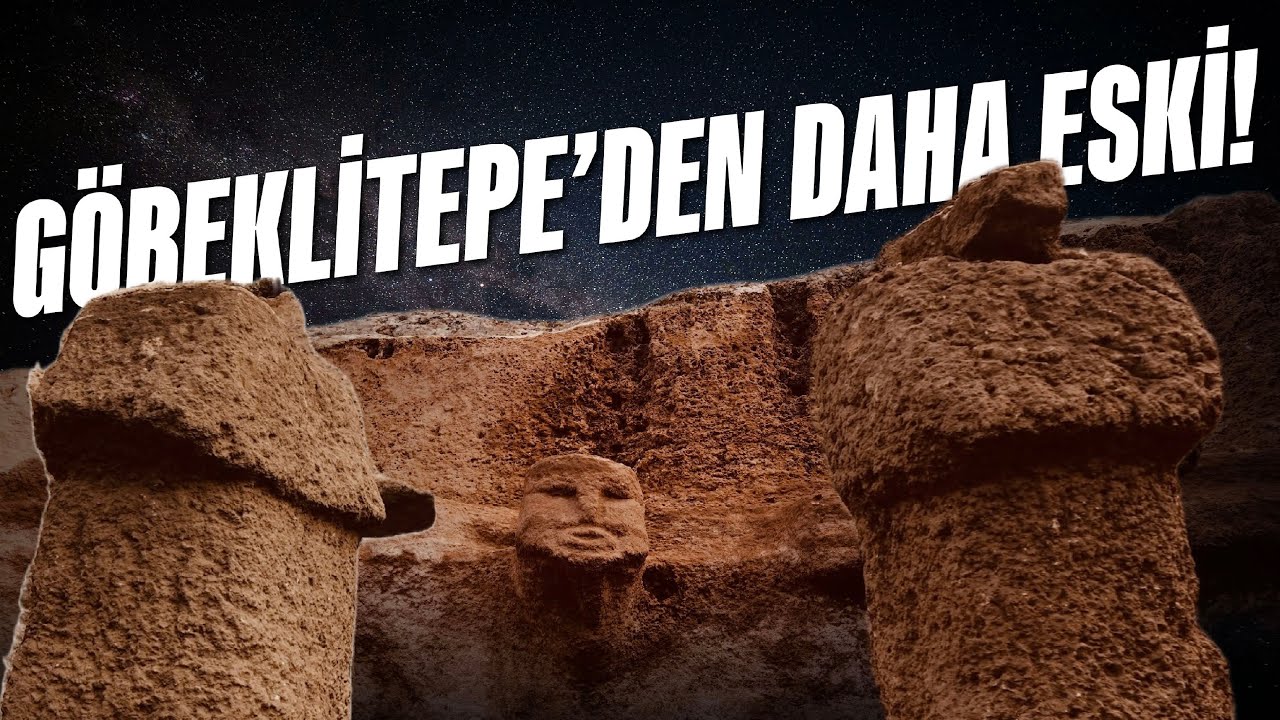 Göbeklitepe'nin de Ötesinde, İnsanlık Tarihi Yeniden Yazılıyor!