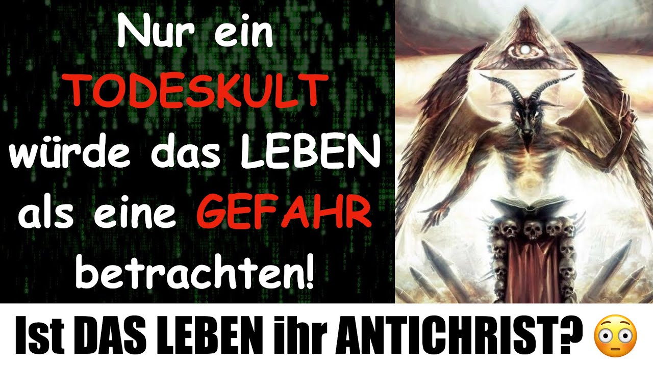 Ist DAS LEBEN ihr ANTICHRIST? 😳