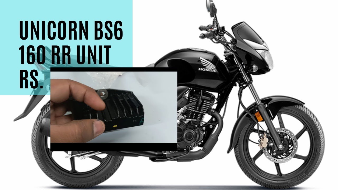 Honda Unicorn BS6 160 RR Unit