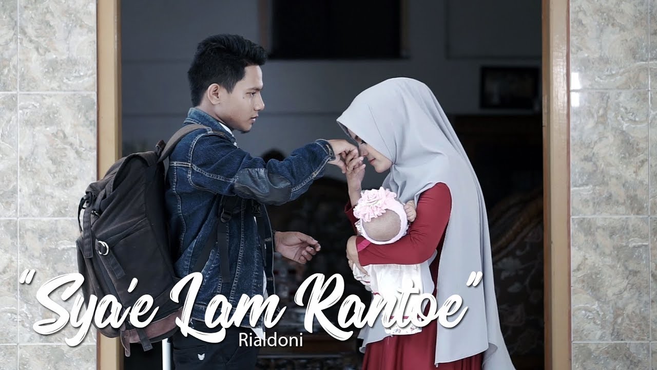 Sya'e Lam Rantoe - RIALDONI (Official Video Klip)