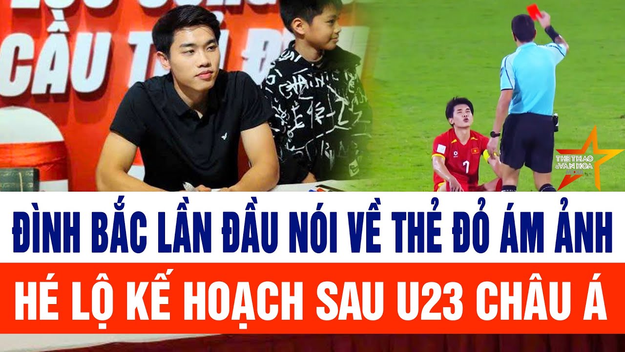 Giao lưu với khán giả, Đình Bắc thổ lộ về thẻ đỏ