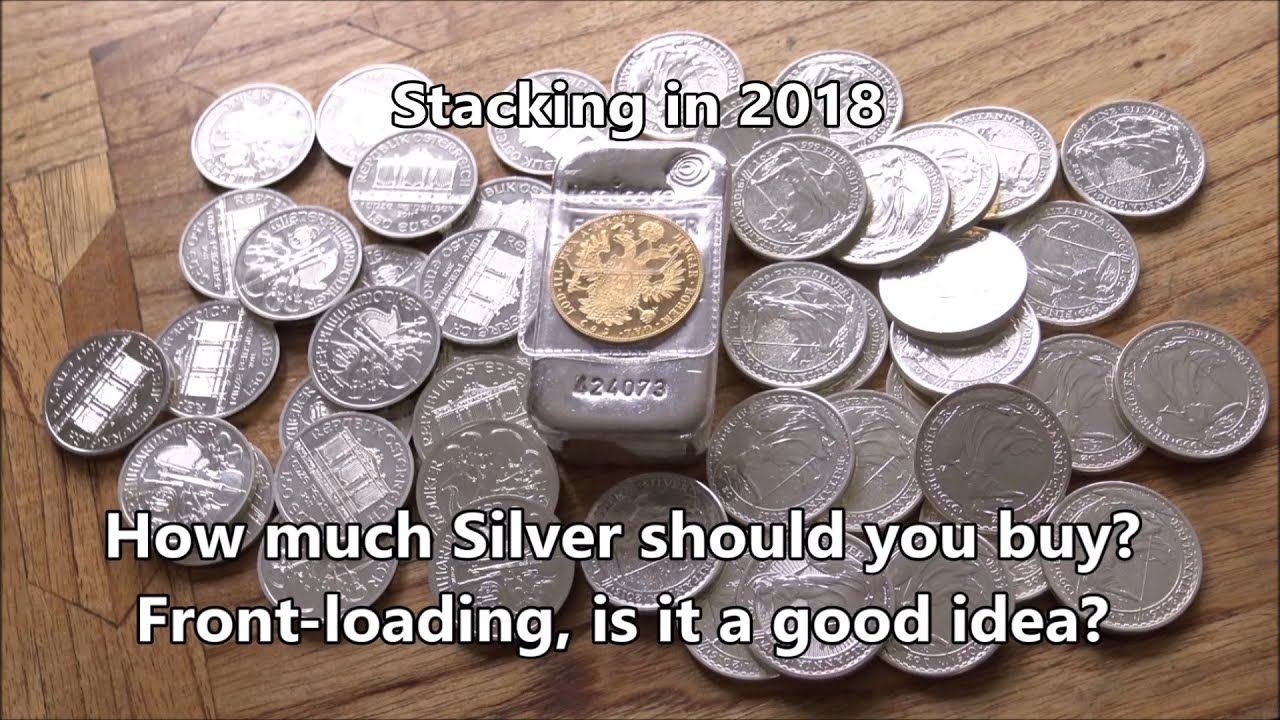 Front-loading your stack in 2018 - How much silver should you buy?