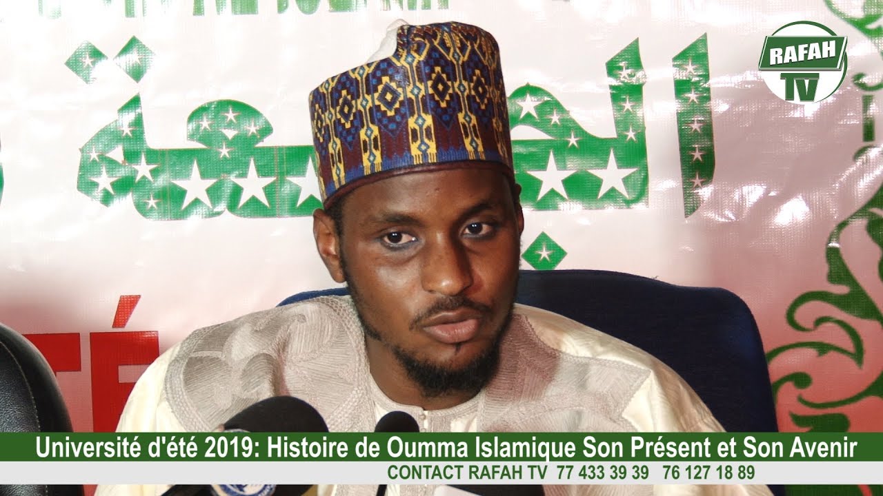 Université d'été 2019 Cheikh Baye Niass Sur L'histoire de la Oumma Islamique Son Présent et..
