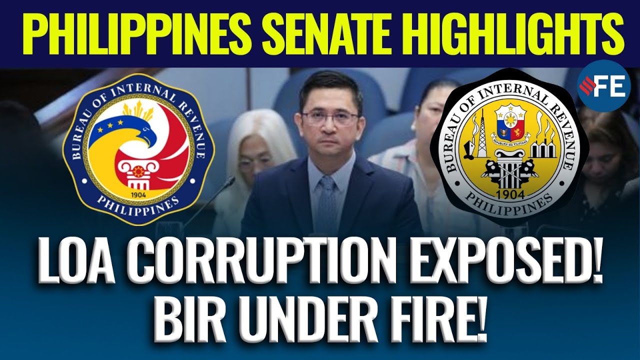 LOA SCANDAL ERUPTS! Senate Investigates BIR Over Corruption & Extortion Scheme