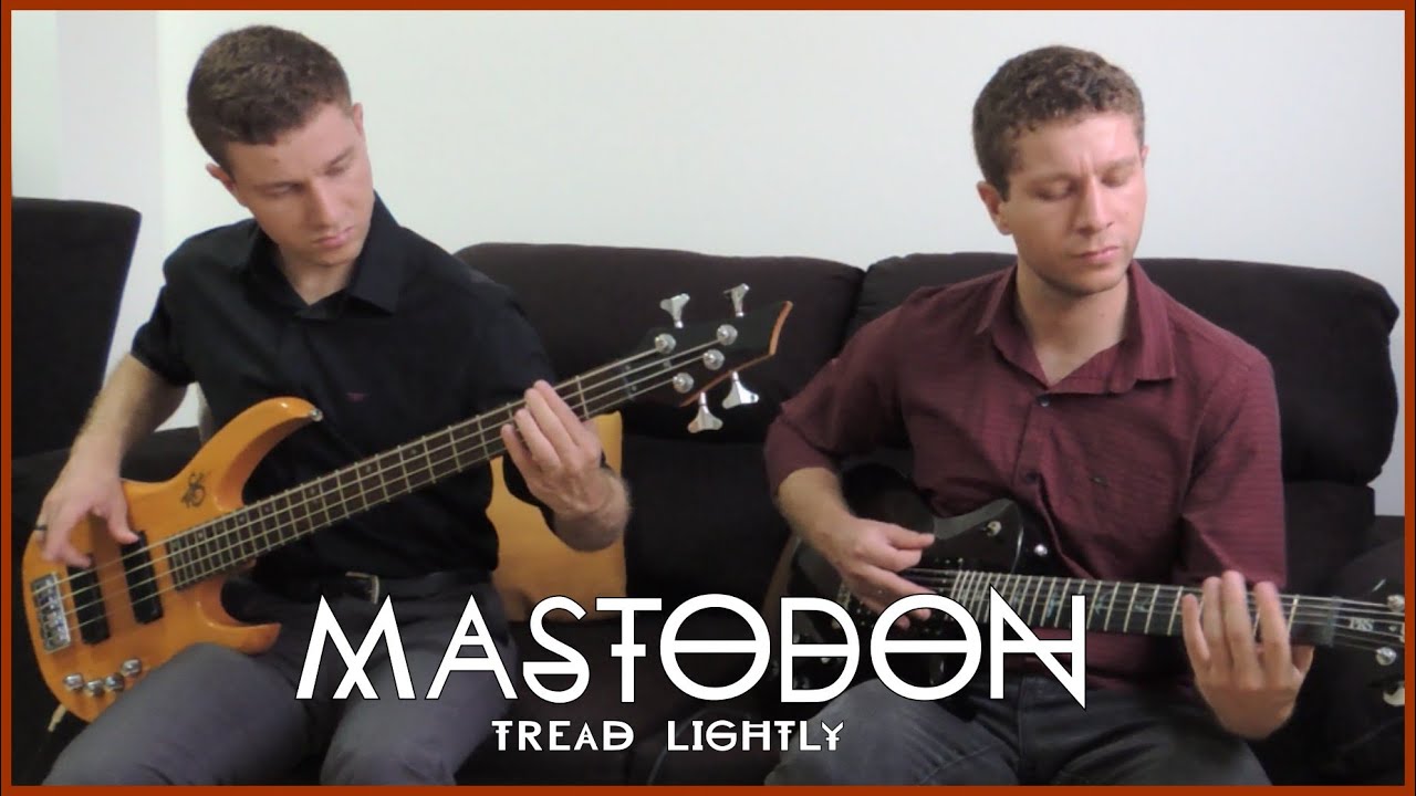 Mastodon Tread Lightly - Guitar and Bass Cover
