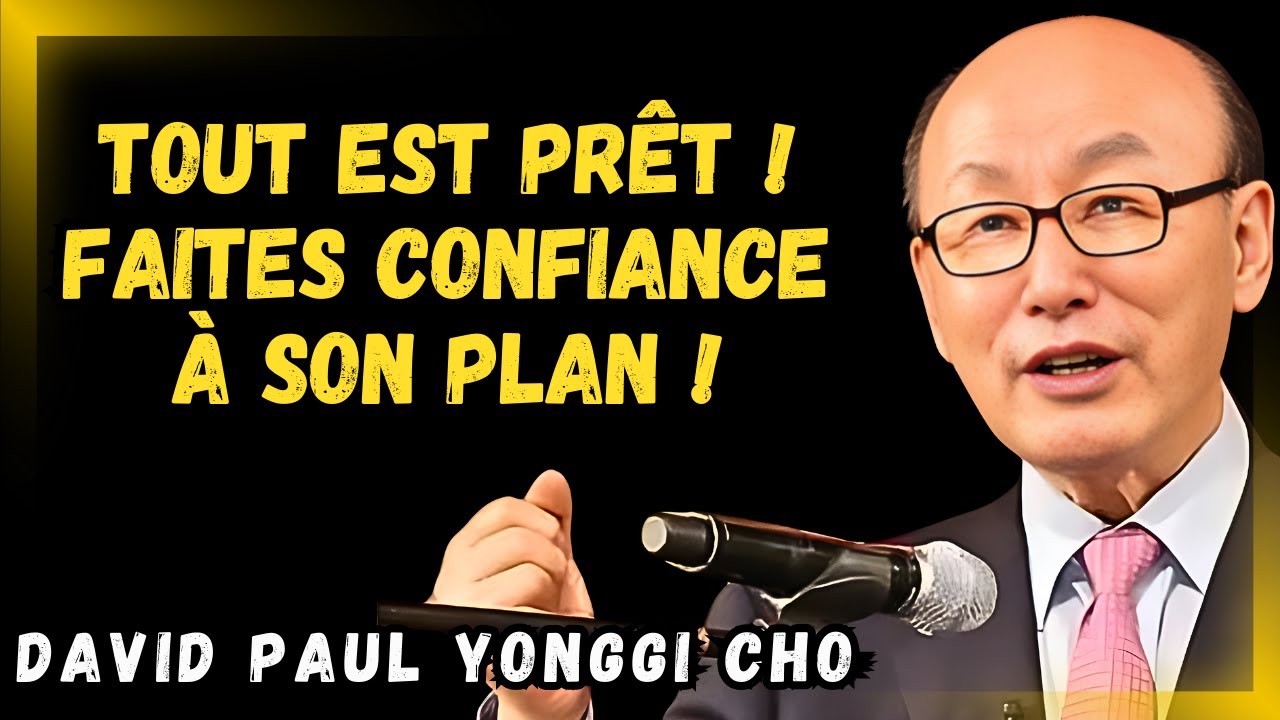 DAVID PAUL YONGGI CHO- Le Plan de Dieu est Plus Grand Que Tes Douleurs  N'Abandonne Pas Maintenant !