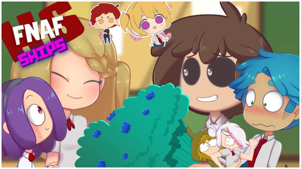 Los SHIPS de #FNAFHS son RAROS........ | Especial de San Valentín: LOS SHIPS DE FNAFHS