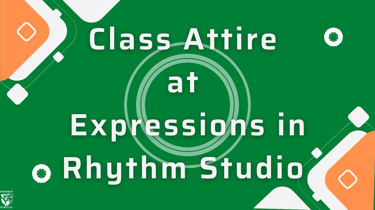 Class Attire at Expressions in Rhythm Studio