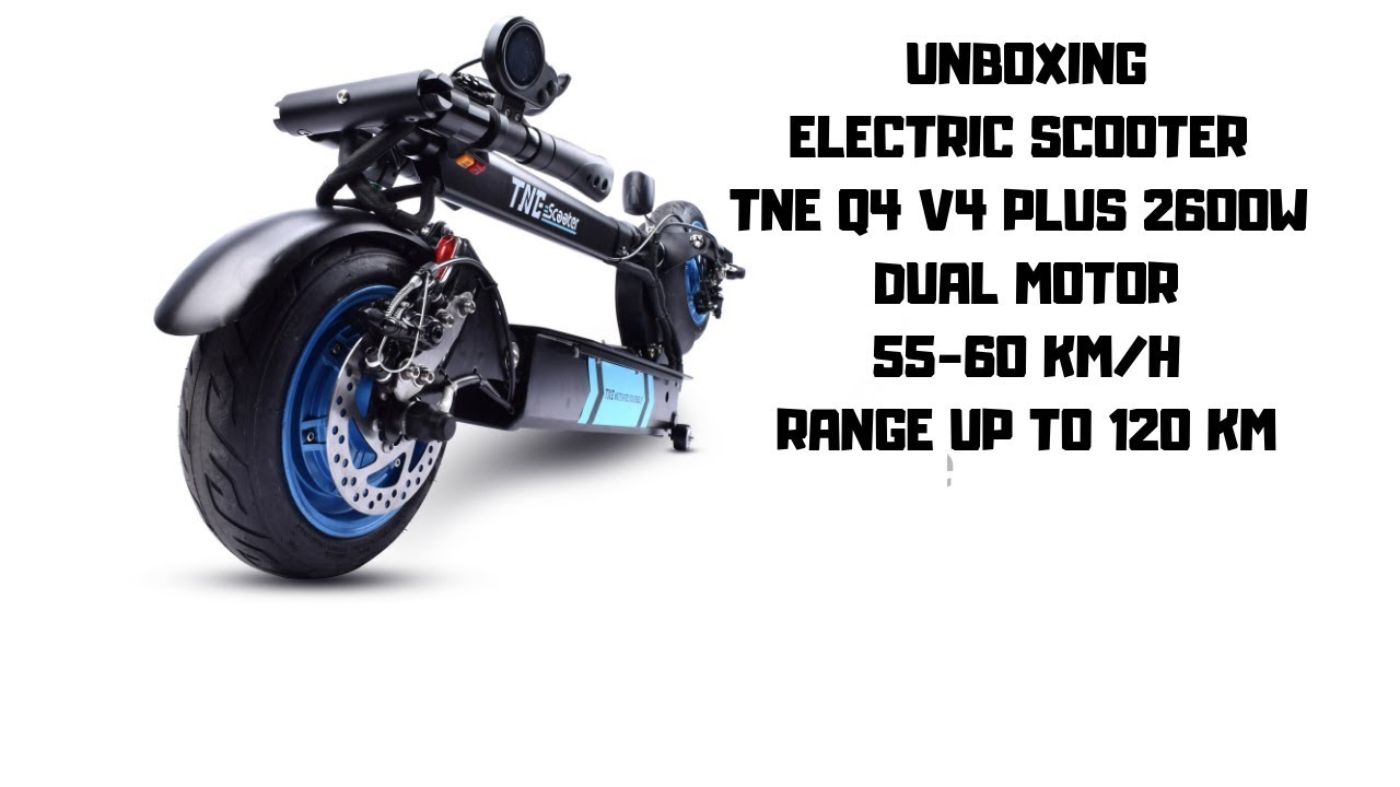 UNBOXING  ELECTRIC SCOOTER TNE Q4 V4 PLUS 2600W