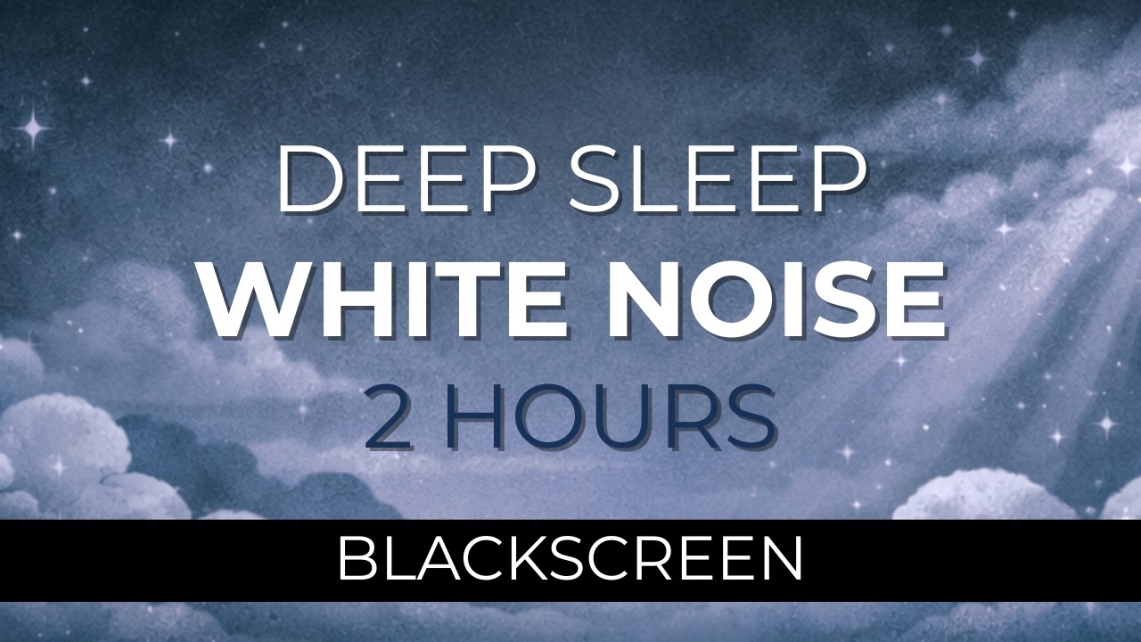 2 Hours White Noise for Sleeping – Black Screen, No Interruptions