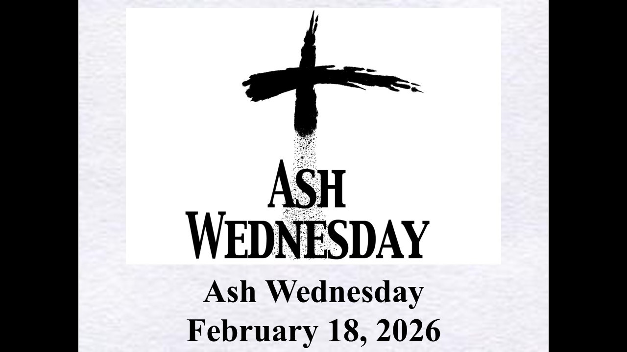 02.18.26 Ash Wednesday Worship