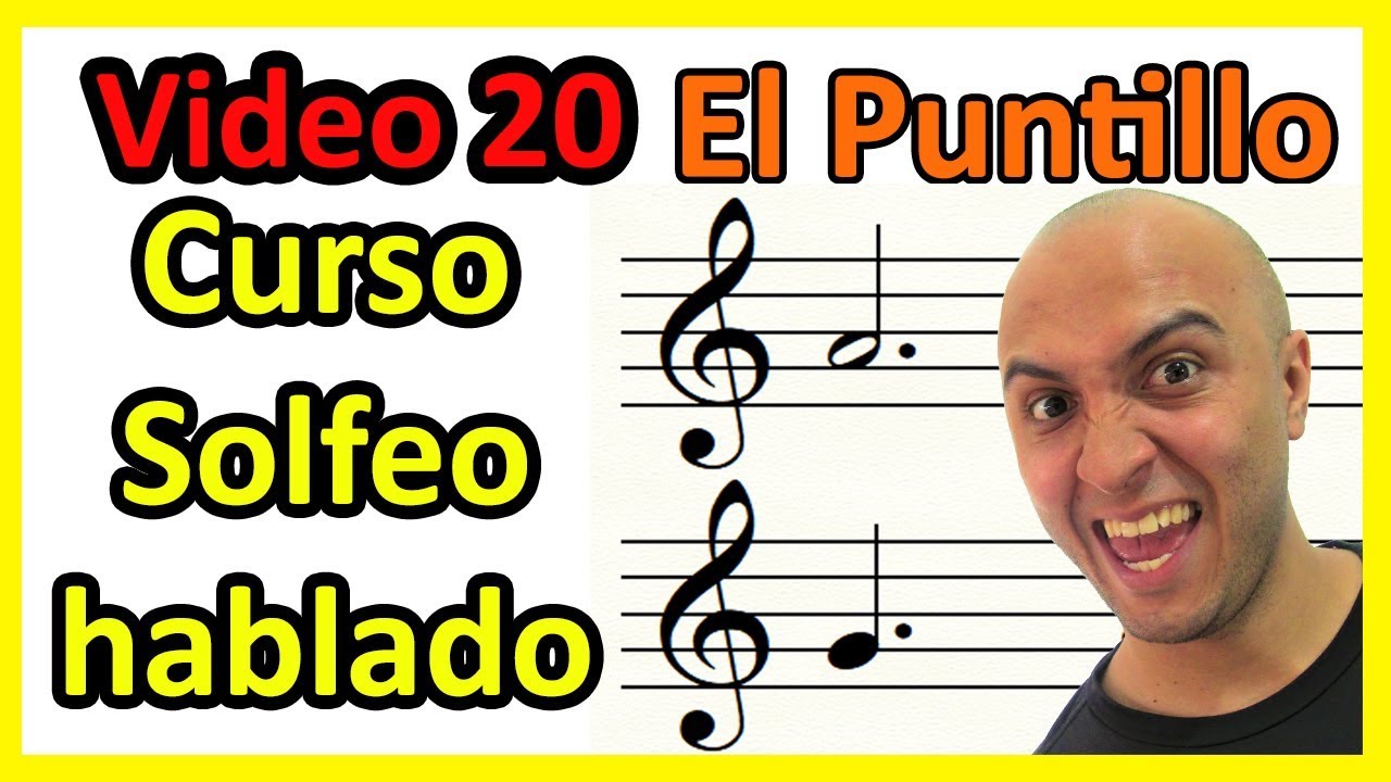 SOLFEO HABLADO 20 - Que es EL PUNTILLO Lectura MUSICAL