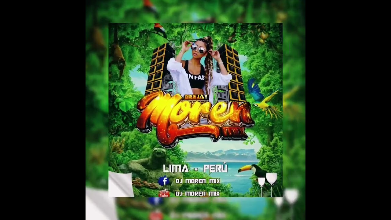 Mix Buscare olvidarte si te vas de mi - Oliver Som de la Cumbia ✘ DJ MOREN MIX - Peru