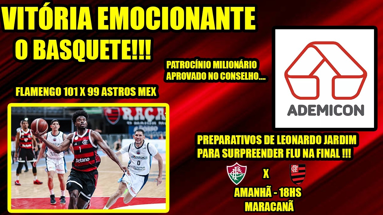VITÓRIA EMOCIONANTE NO BASQUETE/FLAMENGO ABRE VANTAGEM NA BCLA 