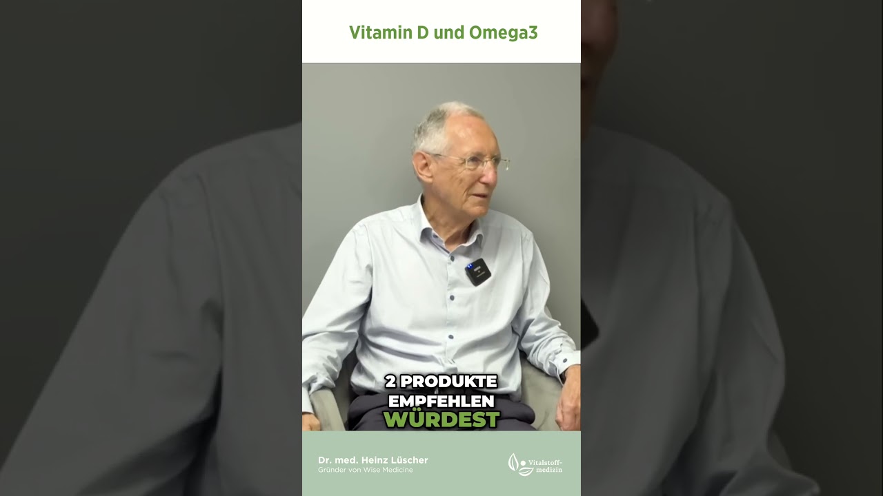 Vitamin D & Omega 3 | Dr. med. Heinz L&uuml;scher
