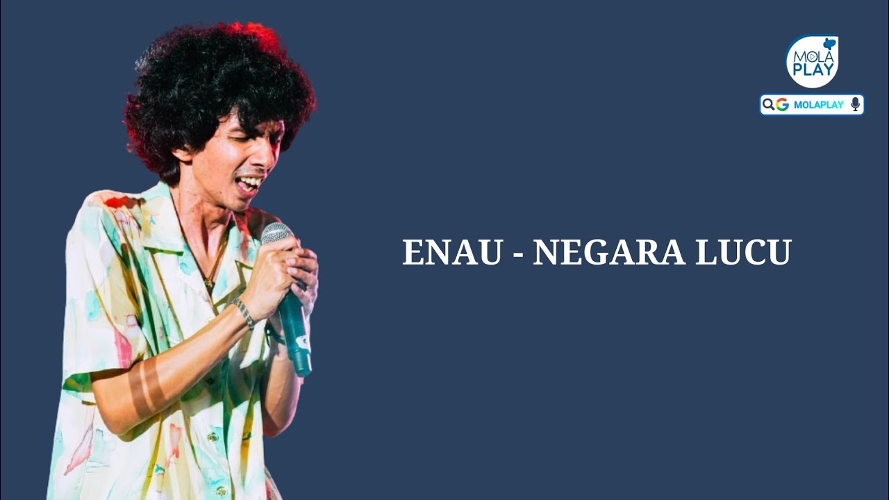 ENAU - NEGARA LUCU (Lyrics Video)