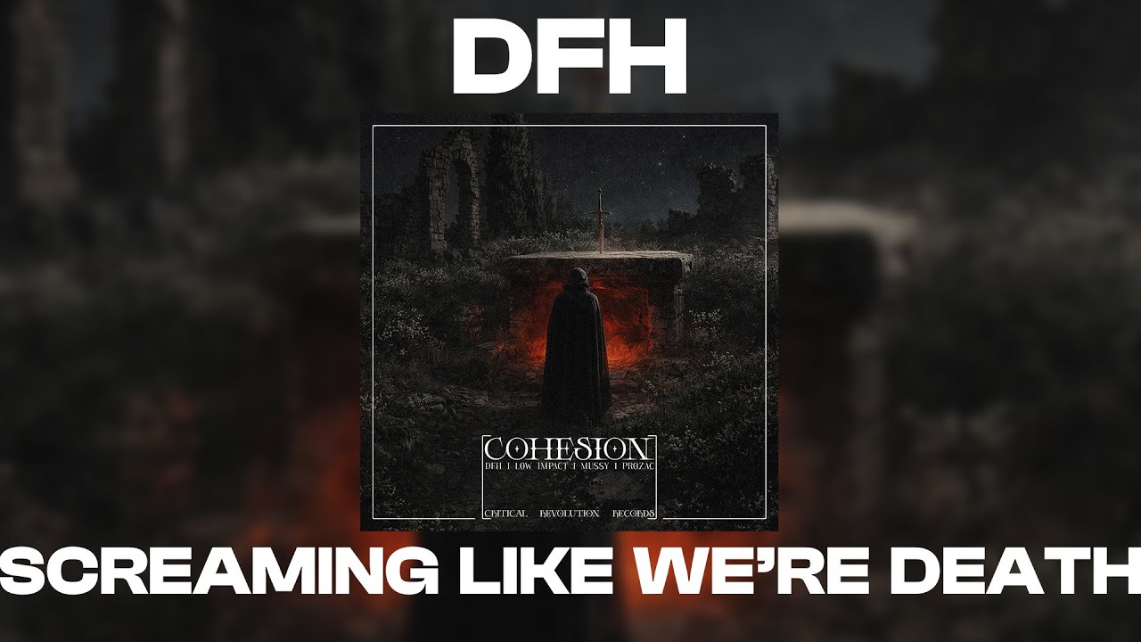 DFH - Screaming Like We're Death [COHESION] (Free Download) I Hardtechno