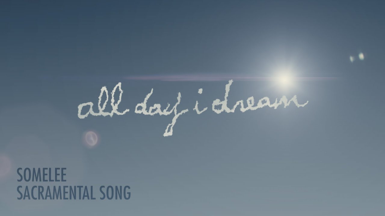 Somelee - Sacramental Song