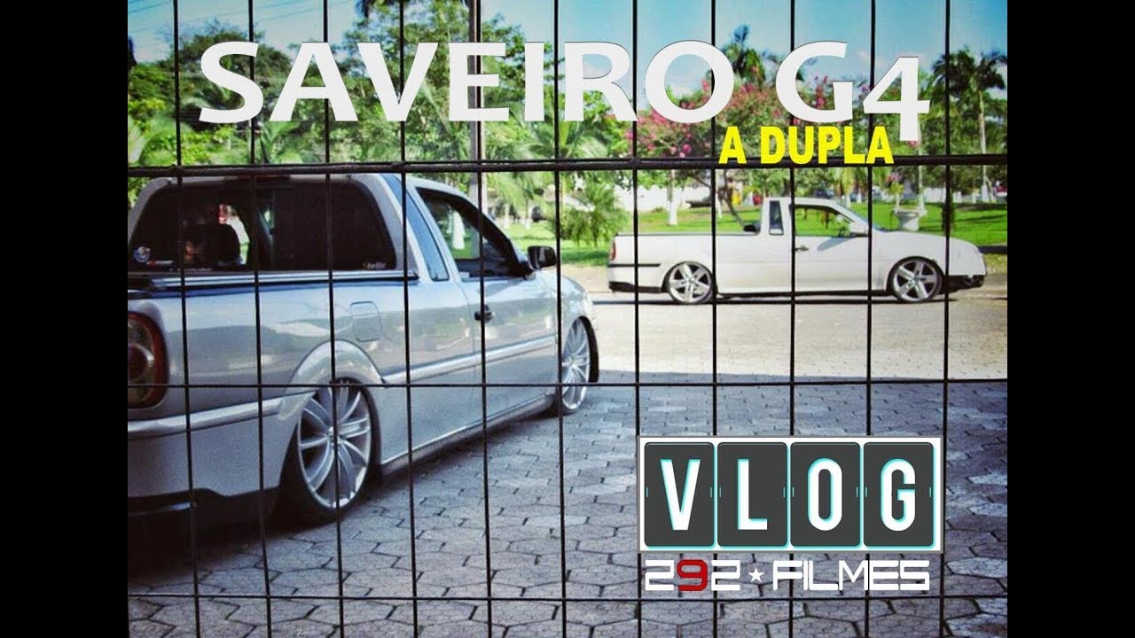 VLOG SAVEIRO G4 A DUPLA - 292FILMES