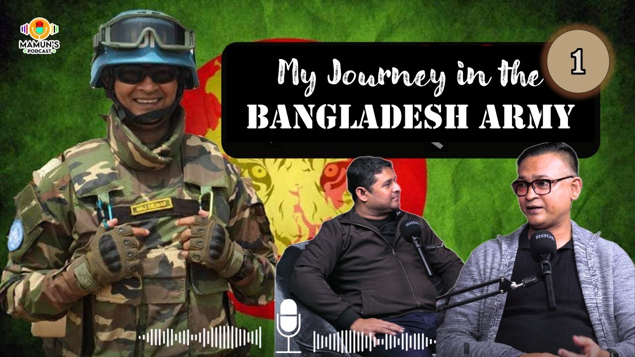 My Journey in the Bangladesh Army (1) | Recruitment, Peacekeeping & Training Insights | Del H Khan