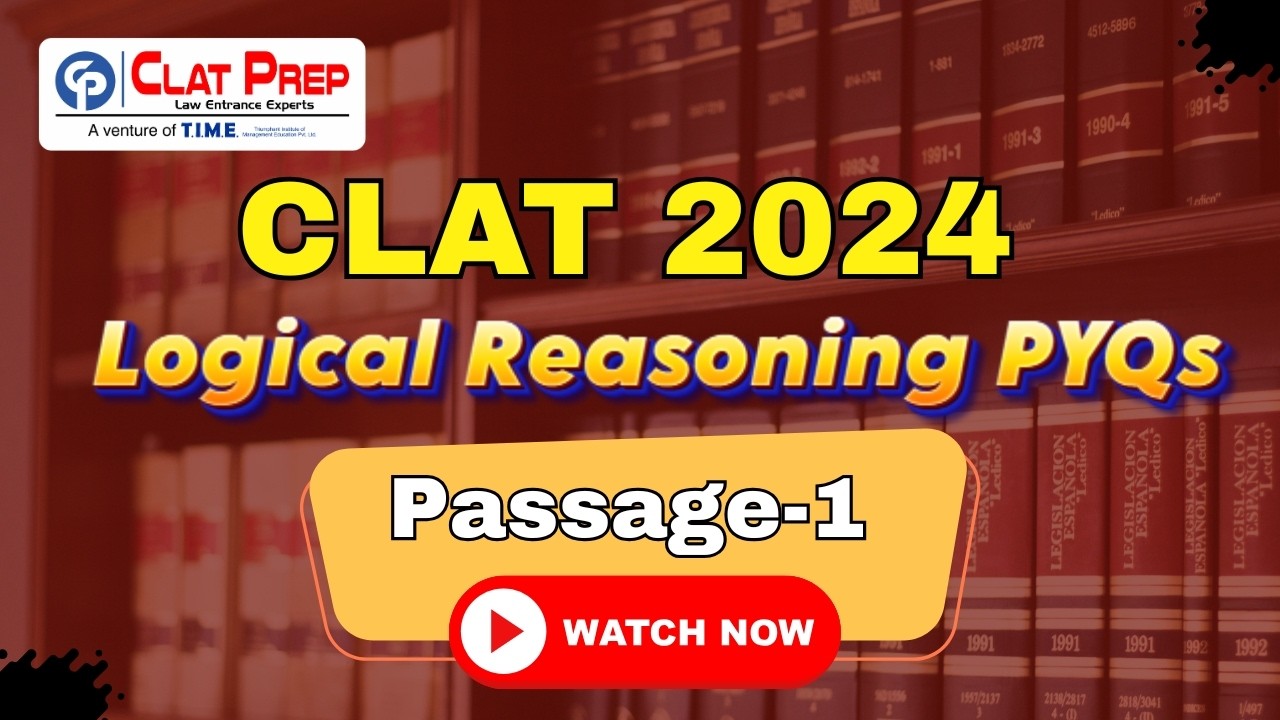 CLAT 2024: Логическое обоснование (PYQ) | Подробный разбор 1-го отрывка | CLAT 2027 | Подготовка ...