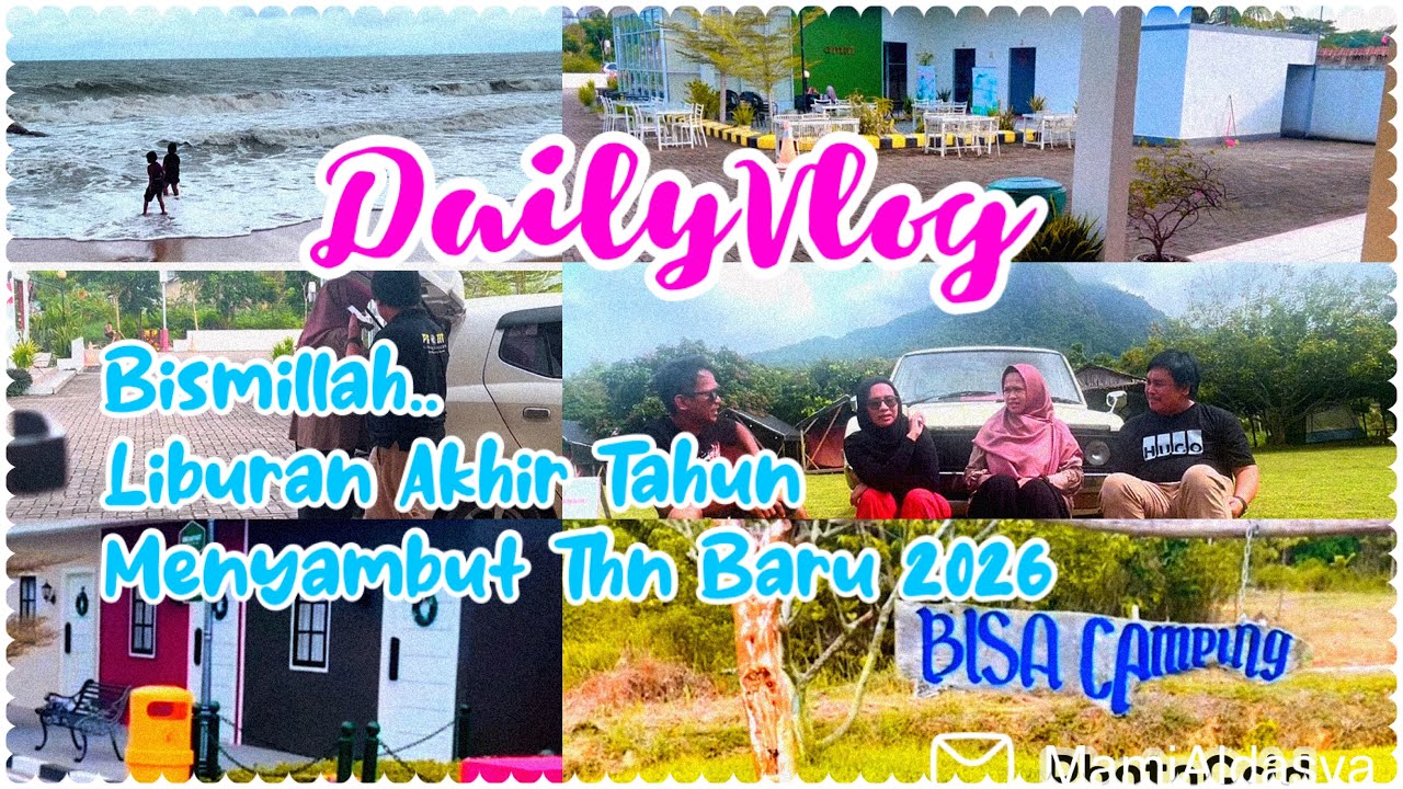 DailVlog || Liburan Menyambut Thn Baru 