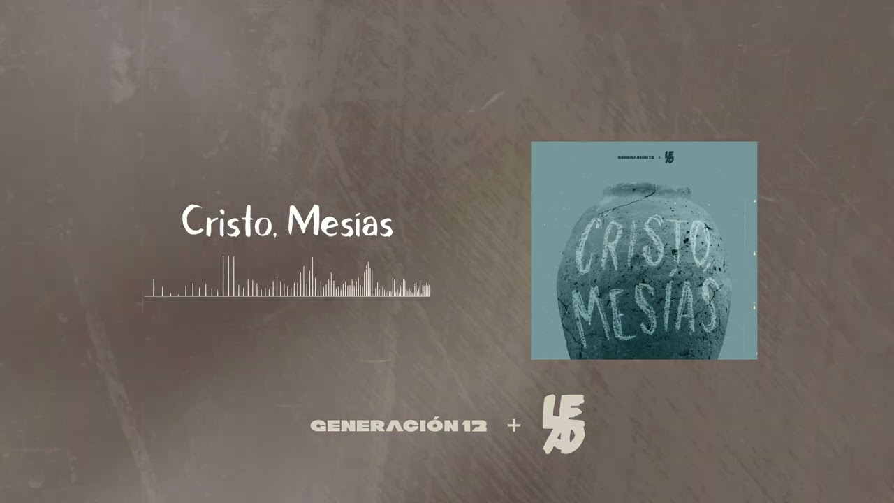 Generación 12 + LEAD I Cristo, Mesías I AUDIO OFICIAL | Nueva Música Cristiana 2023
