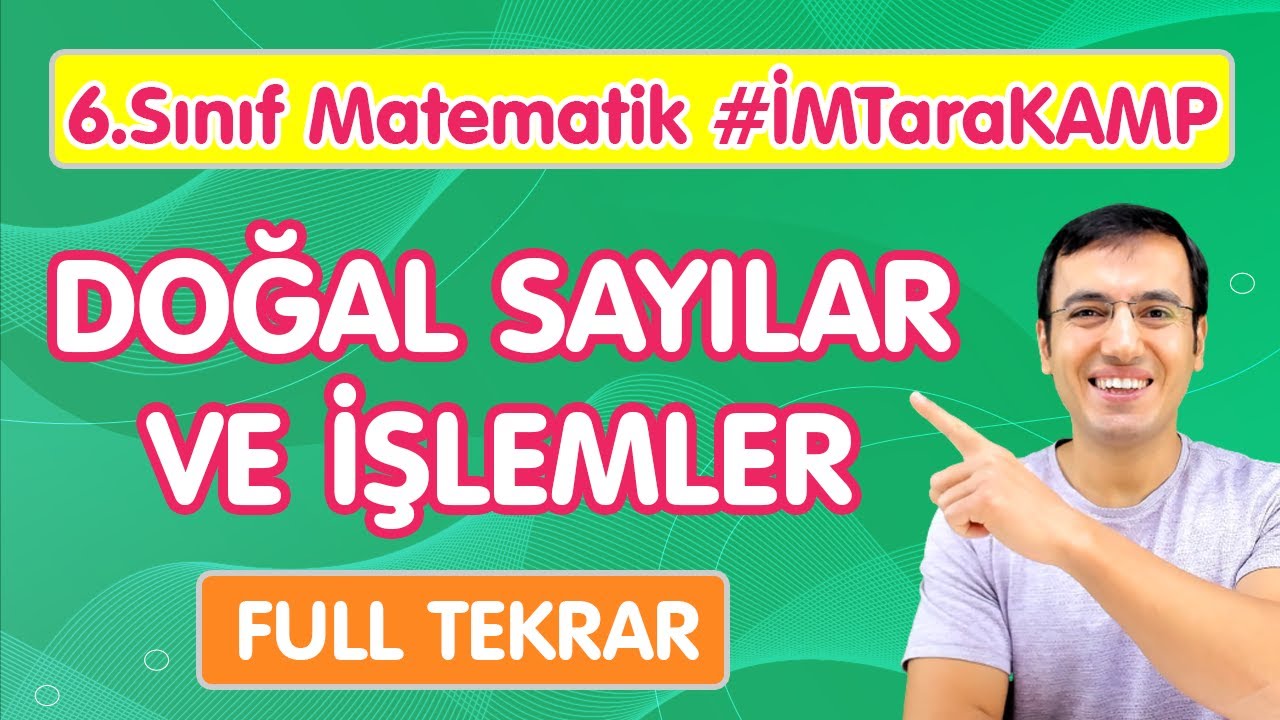 6.Sınıf Matematik DOĞAL SAYILARLA İŞLEMLER | Yeni Nesil CANLI FULL Tekrar İMTaraKamp