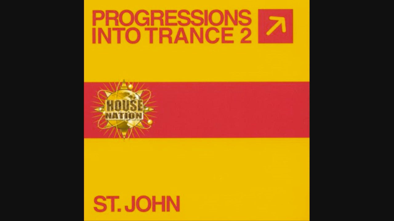 St. John - Progressions Into Trance 2