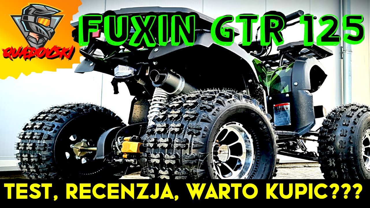 #07 quad FUXIN 125 test SXR GTR o marce TEST W TERENIE opinia