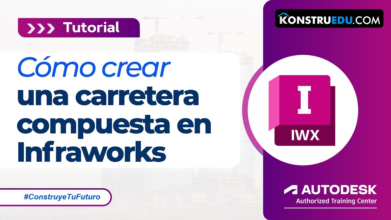 Cómo Crear una Carretera Compuesta en Infraworks | Tutorial Paso a Paso