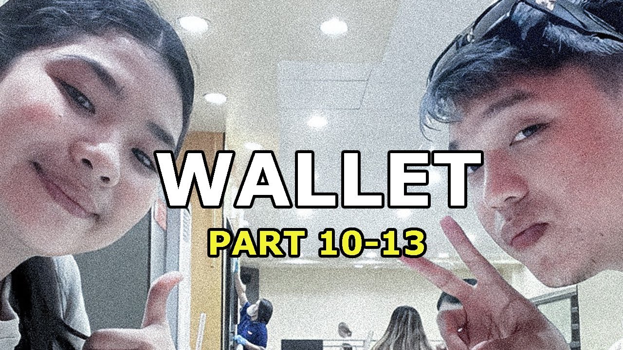 Wallet Episode 10 to 13 (Shael&Yasin)