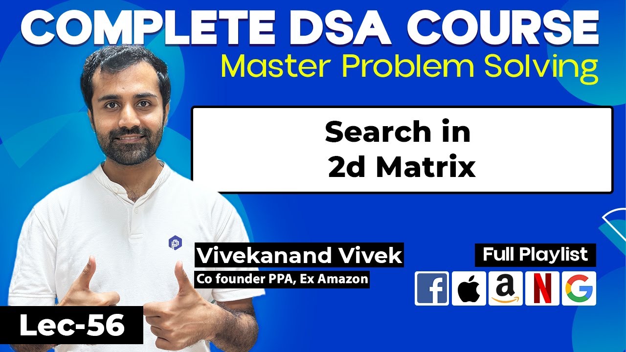 Search in 2d Matrix | Complete DSA Course | L-56