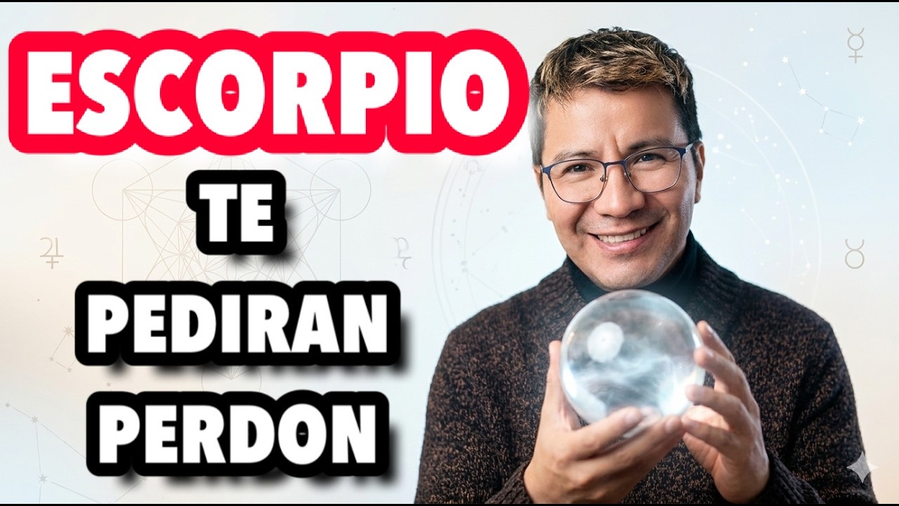 ESCORPIO ♏️ VUELVE DE RODILLAS Y TE BUSCARA HASTA TU CASA