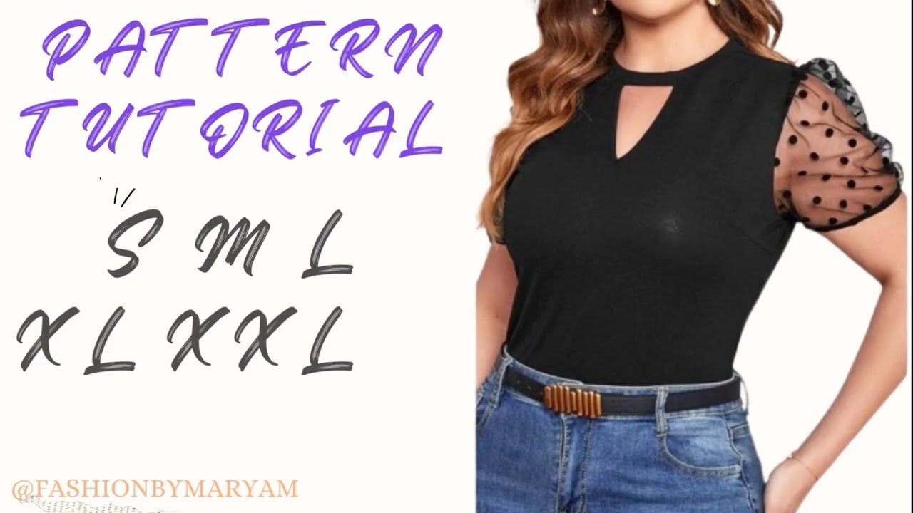 PRETTY T-SHIRT  PATTERN TUTORIAL/ BEGINNERS FRIENDLY/ SIZE:S/M/L/XL/XXL #pattern #sewing #tutorial