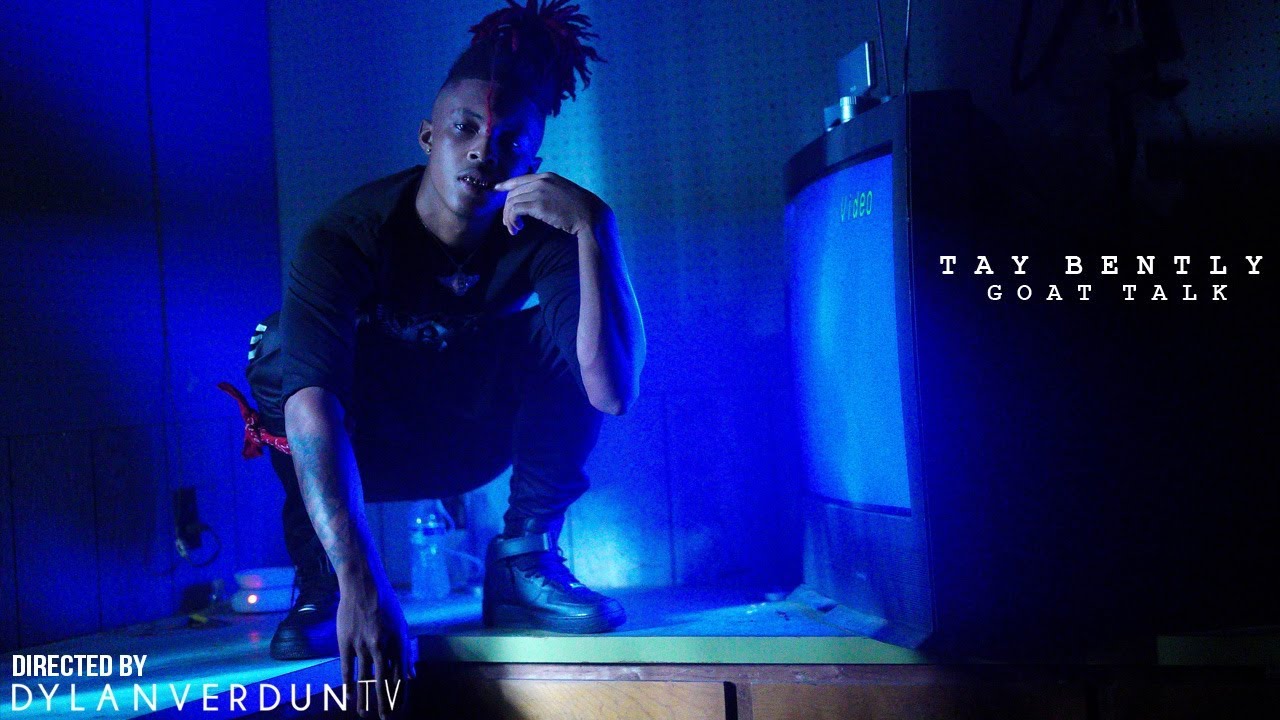 Tay Bently - Goat Talk (Official Music Video) @dylanverduntv