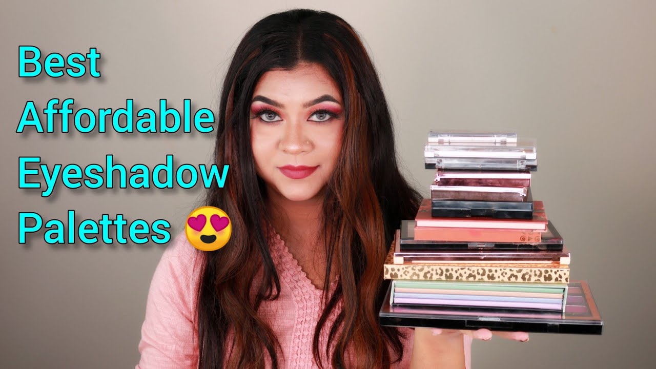 The Best Affordable Eyeshadow Palettes | India | Makeup Revolution, Nyx, Wet n Wild & More