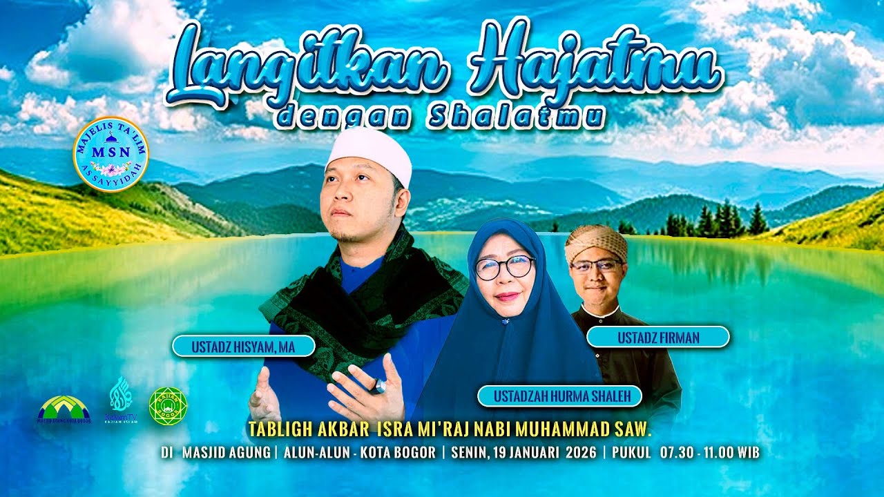 Langitkan Hajatmu Dengan Sholatmu  | Ust. Hisyam Mukhas A, Ustadzah Hurma Shaleh | MT MSN Assayyidah