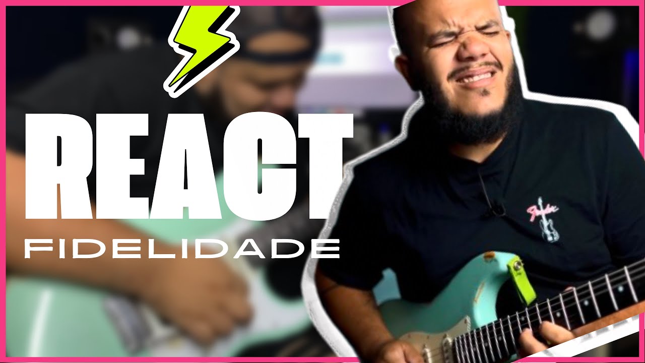 FIDELIDADE - Daniele Cristina // REACT