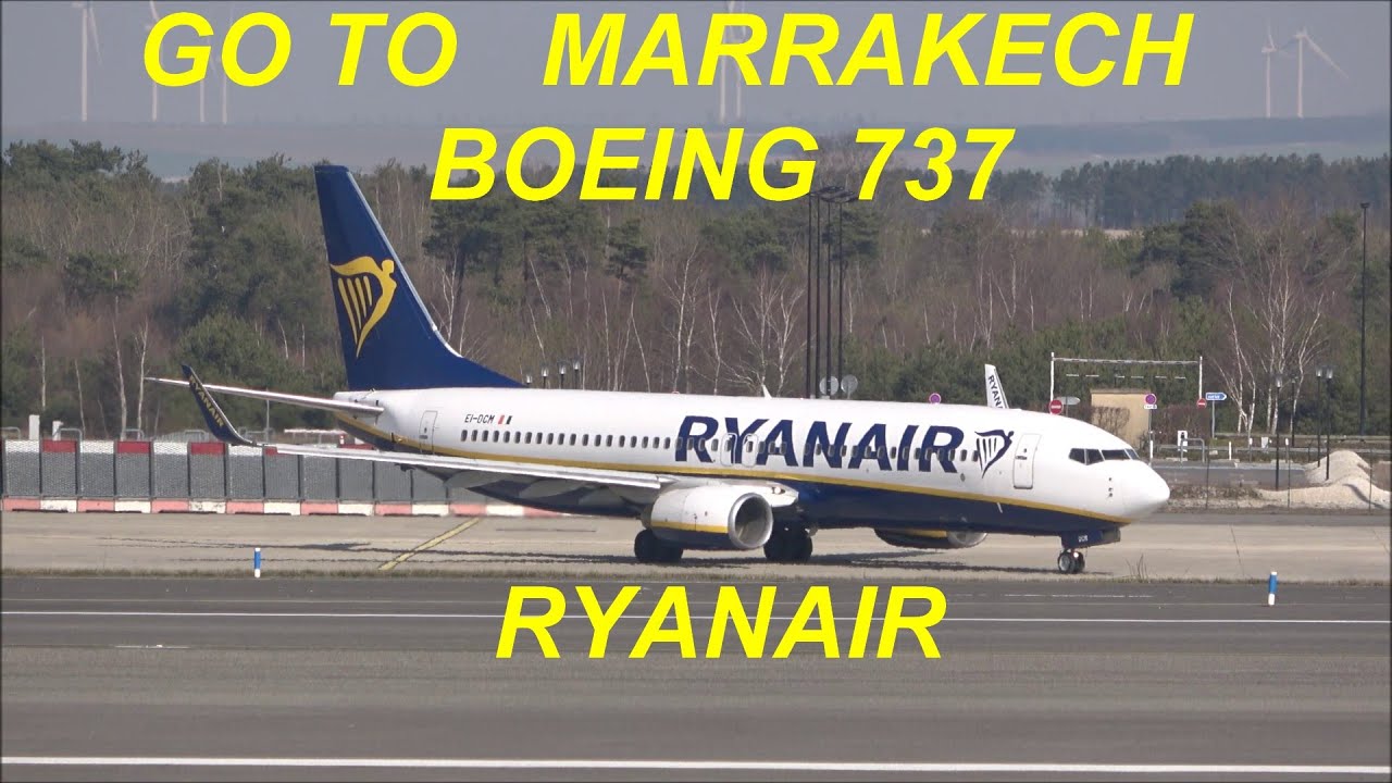 BOEING 737 /GO TO MARRAKECH / RYANAIR / PARIS-VATRY /